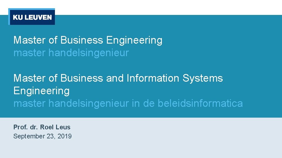Master of Business Engineering master handelsingenieur Master of Business and Information Systems Engineering master