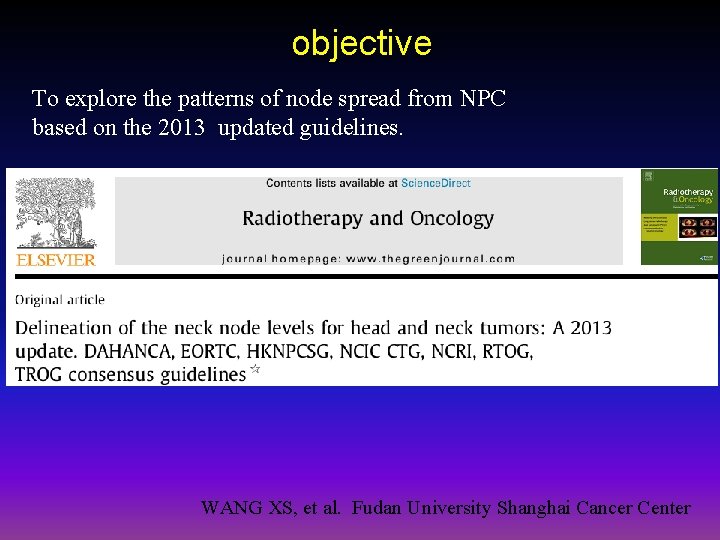 objective To explore the patterns of node spread from NPC based on the 2013
