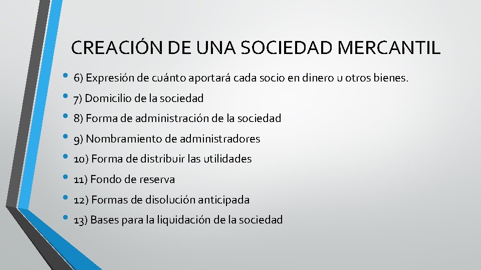 CREACIÓN DE UNA SOCIEDAD MERCANTIL • 6) Expresión de cuánto aportará cada socio en