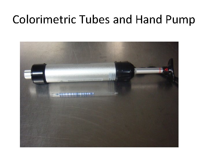 Colorimetric Tubes and Hand Pump 