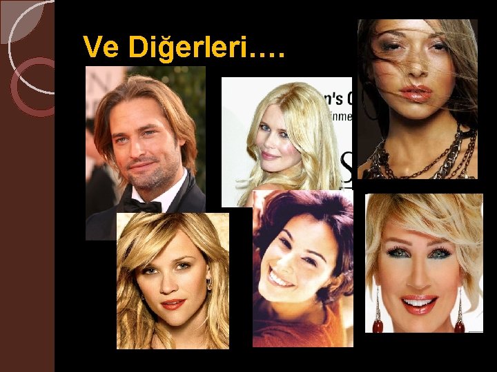 Ve Diğerleri…. 