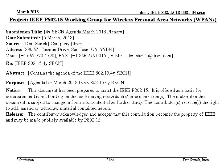 March 2018 doc. : IEEE 802. 15 -18 -0081 -04 -secn Project: IEEE P