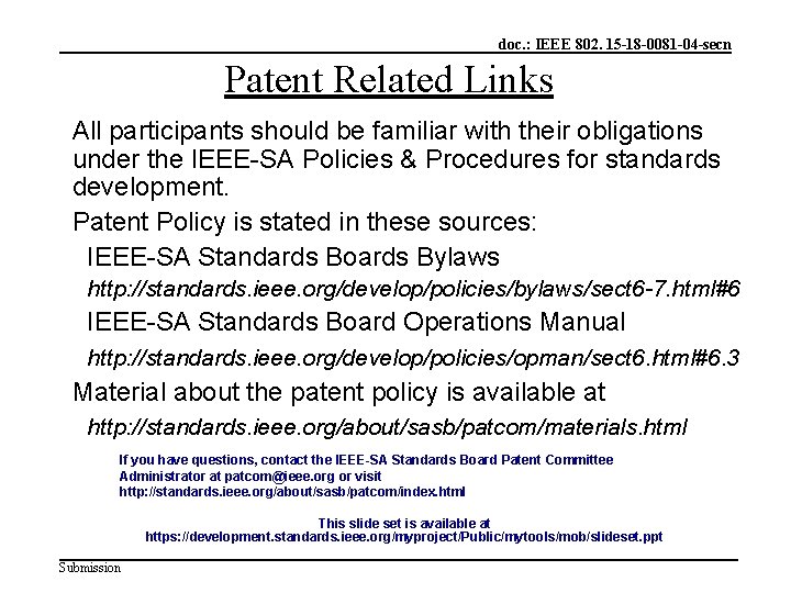 doc. : IEEE 802. 15 -18 -0081 -04 -secn Patent Related Links All participants