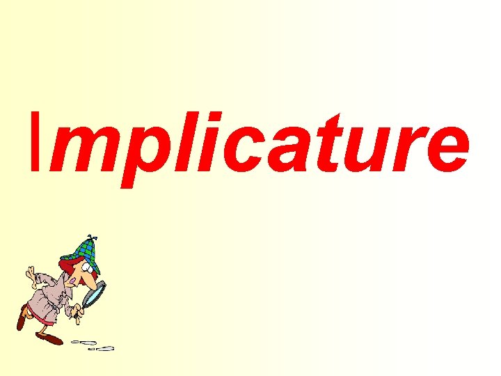 Implicature 