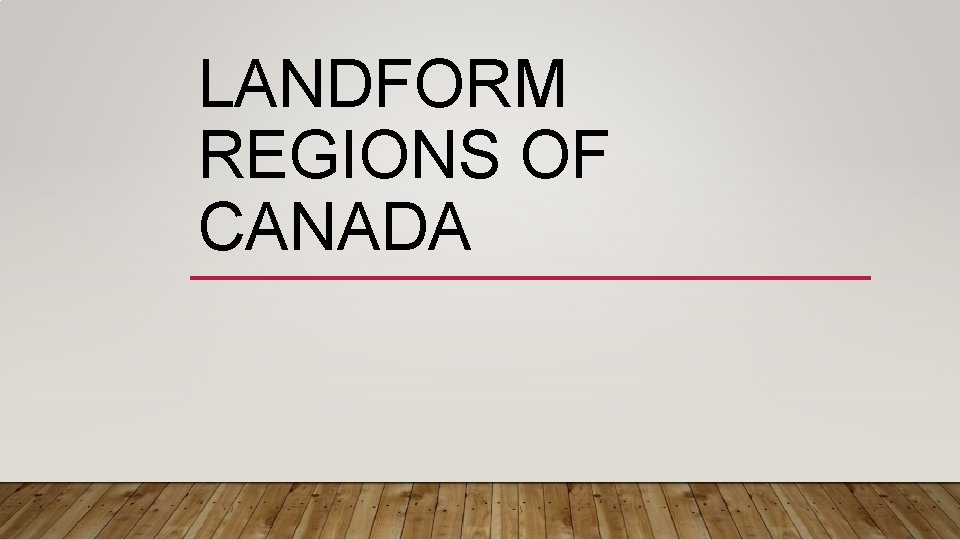 LANDFORM REGIONS OF CANADA 