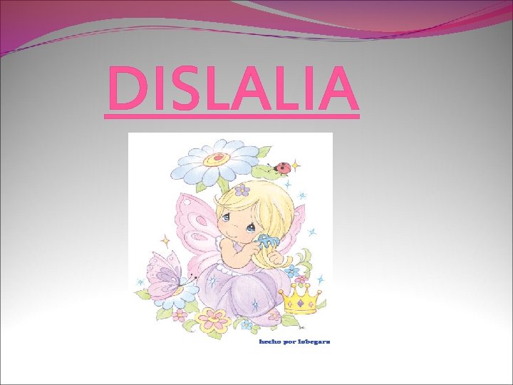 DISLALIA 