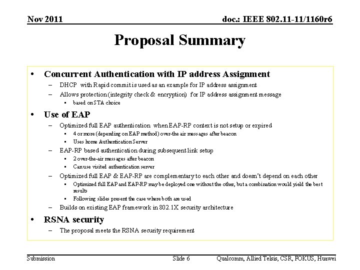 Nov 2011 doc. : IEEE 802. 11 -11/1160 r 6 Proposal Summary • Concurrent
