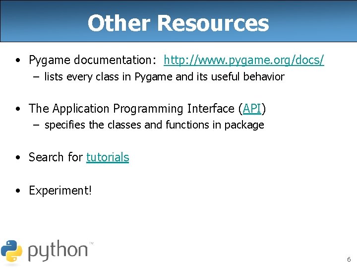 Week 9 Writing Games with Pygame Special thanks