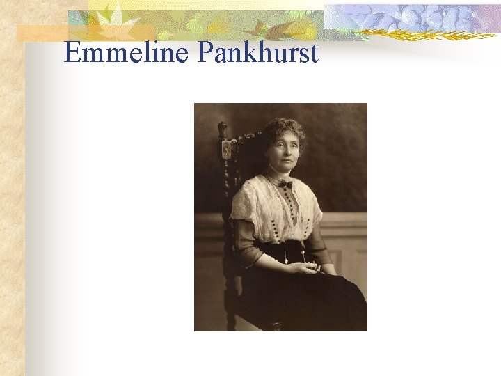 Emmeline Pankhurst 