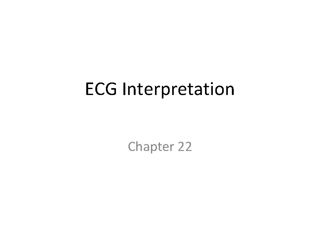 ECG Interpretation Chapter 22 