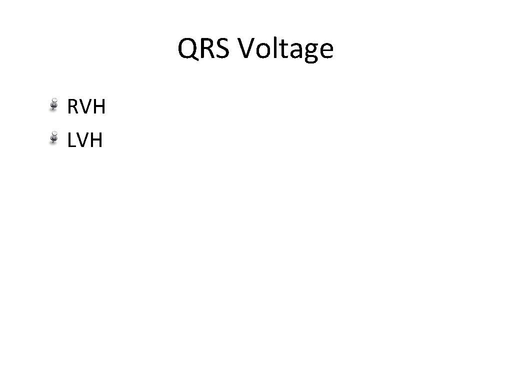 QRS Voltage RVH LVH 