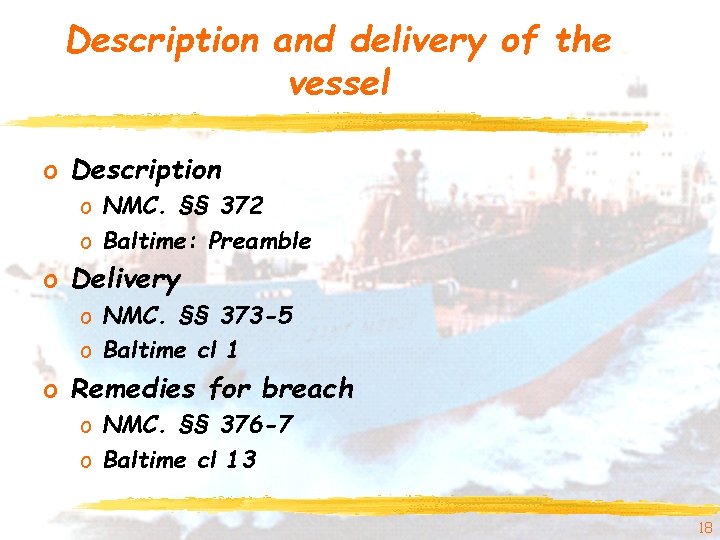 Description and delivery of the vessel o Description o NMC. §§ 372 o Baltime: