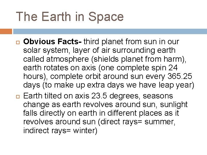 The Earth in Space Obvious Facts- third planet from sun in our solar system,