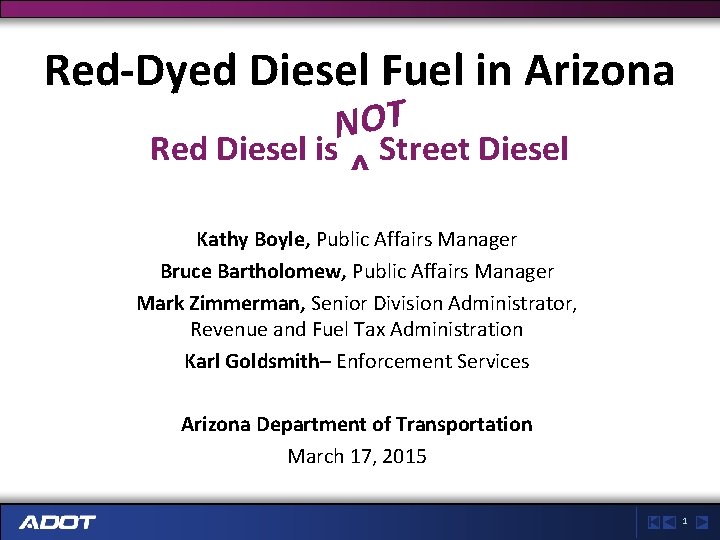 Red-Dyed Diesel Fuel in Arizona NOT Red Diesel is Street Diesel ^ Kathy Boyle,