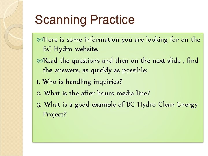 Scanning Practice Here is some information you are looking for on the BC Hydro