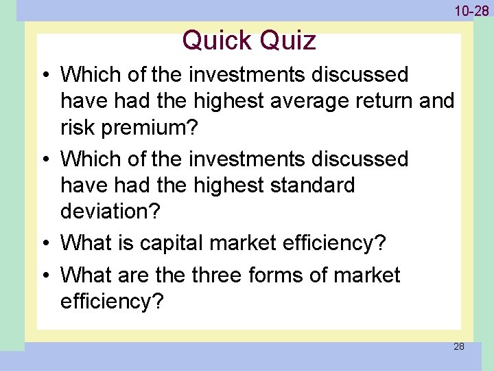 1 -28 10 -28 Quick Quiz • Which of the investments discussed have had