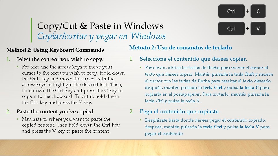 Copy/Cut & Paste in Windows Copiar/cortar y pegar en Windows Method 2: Using Keyboard