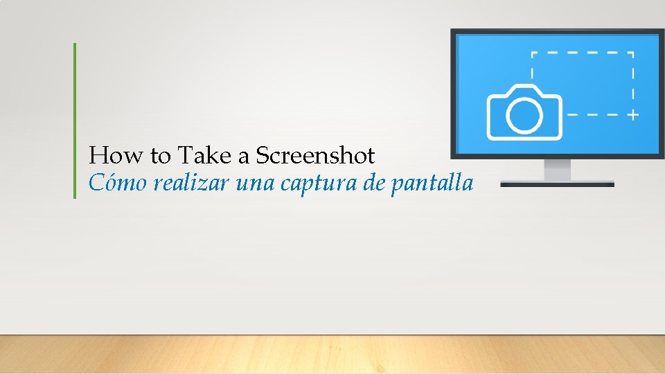 How to Take a Screenshot Cómo realizar una captura de pantalla 