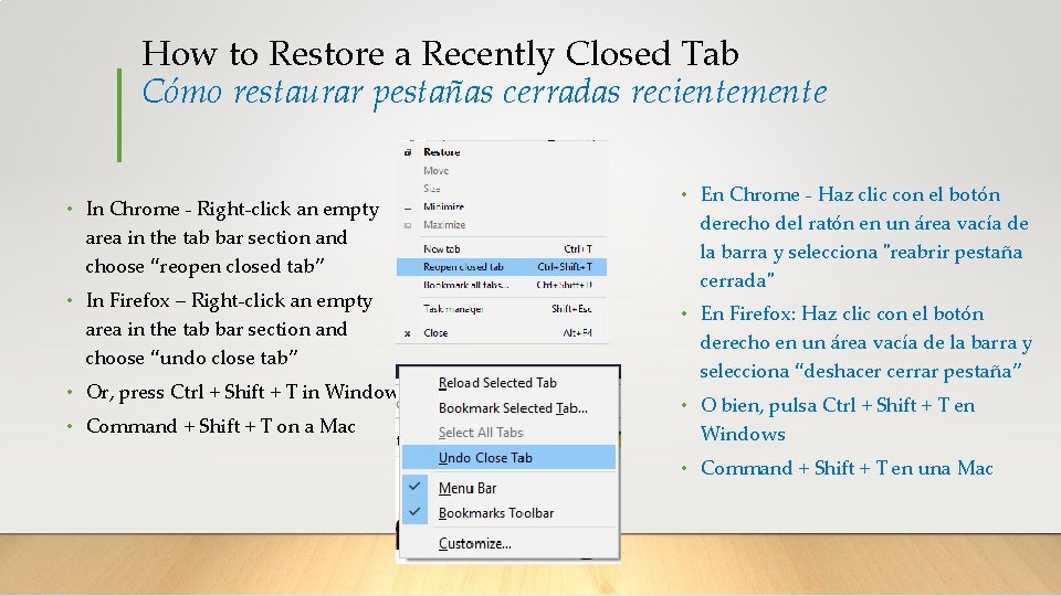 How to Restore a Recently Closed Tab Cómo restaurar pestañas cerradas recientemente • In
