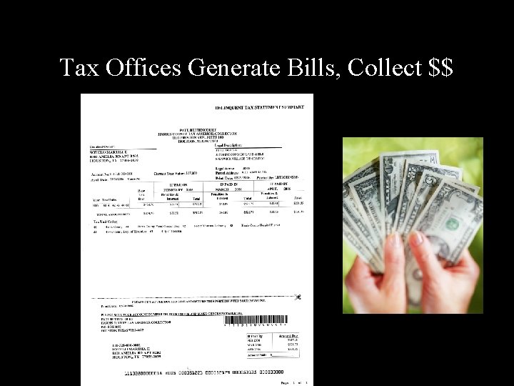 Tax Offices Generate Bills, Collect $$ 