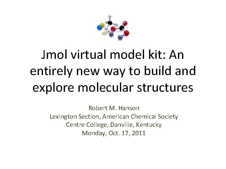 Jmol virtual model kit: An entirely new way to build and explore molecular structures