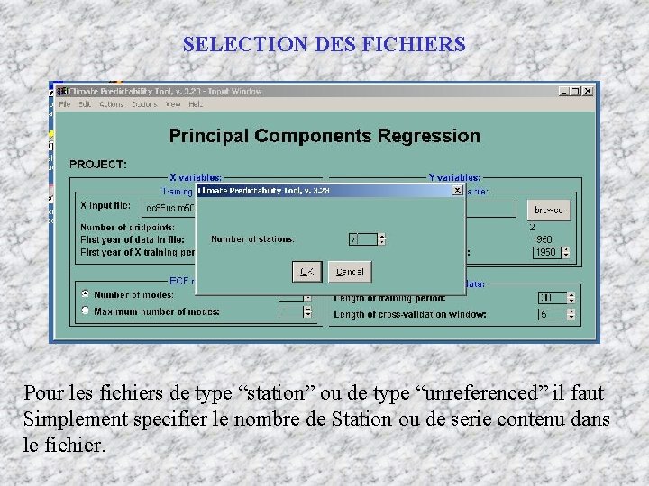 SELECTION DES FICHIERS Pour les fichiers de type “station” ou de type “unreferenced” il