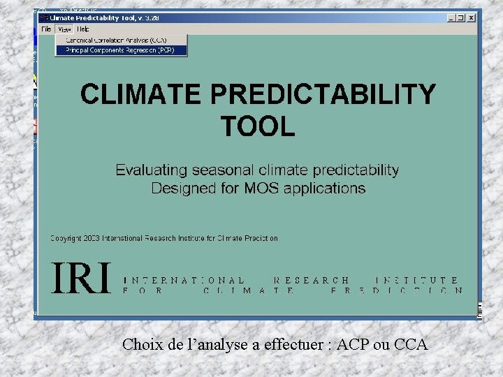 Choix de l’analyse a effectuer : ACP ou CCA 