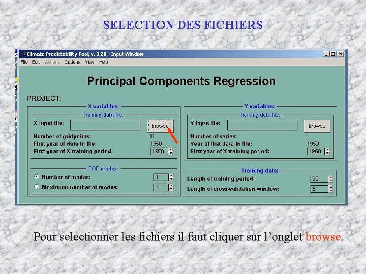 SELECTION DES FICHIERS Pour selectionner les fichiers il faut cliquer sur l’onglet browse. 