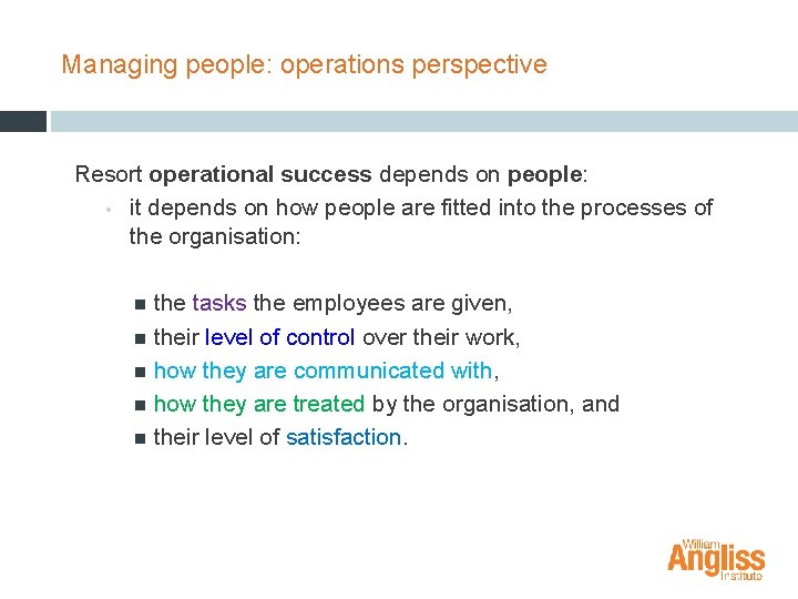 Managing people: operations perspective Resort operational success depends on people: • it depends on