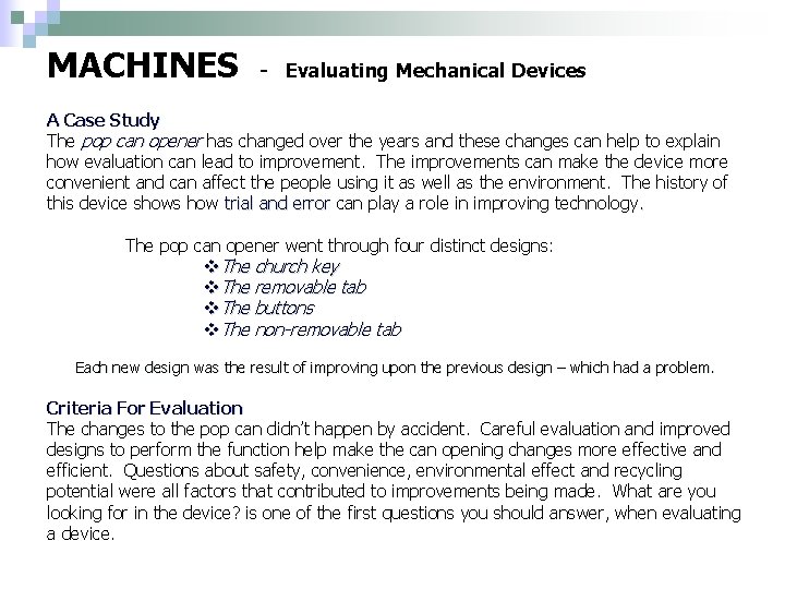 MACHINES - Evaluating Mechanical Devices A Case Study The pop can opener has changed
