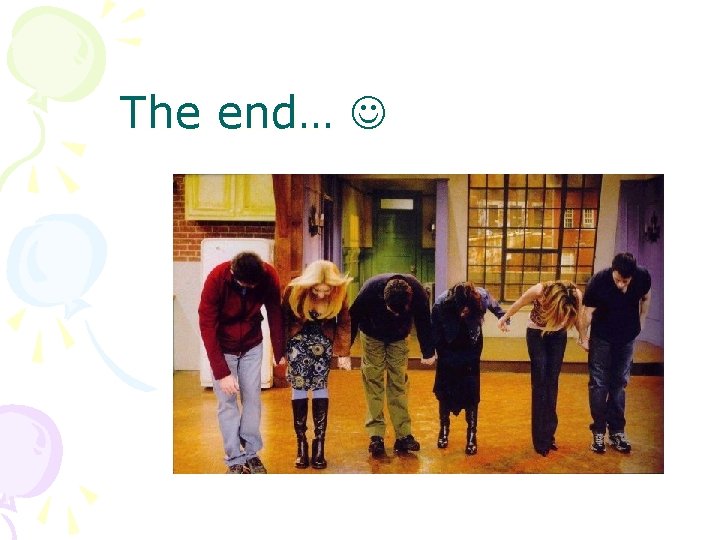 The end… 