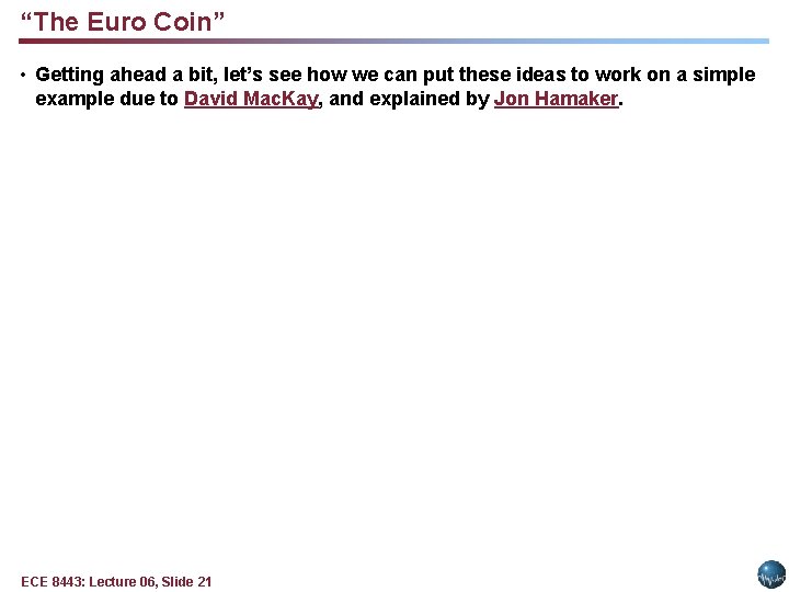 “The Euro Coin” • Getting ahead a bit, let’s see how we can put “The Euro Coin” • Getting ahead a bit, let’s see how we can put