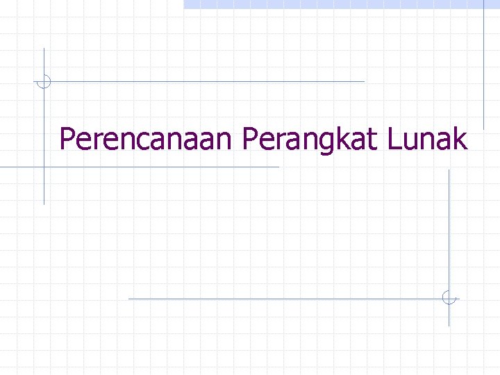 Perencanaan Perangkat Lunak 