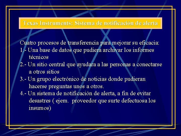 Texas Instruments: Sistema de notificación de alerta Cuatro procesos de transferencia para mejorar su Texas Instruments: Sistema de notificación de alerta Cuatro procesos de transferencia para mejorar su