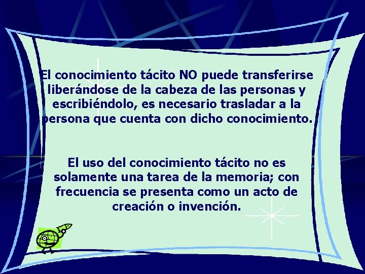 El conocimiento tácito NO puede transferirse liberándose de la cabeza de las personas y El conocimiento tácito NO puede transferirse liberándose de la cabeza de las personas y