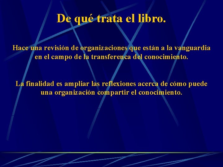 De qué trata el libro. Hace una revisión de organizaciones que están a la De qué trata el libro. Hace una revisión de organizaciones que están a la
