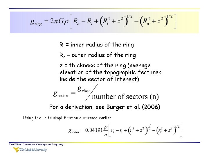 Ri = inner radius of the ring Ro = outer radius of the ring