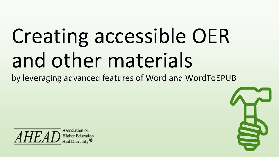 Creating accessible OER and other materials by leveraging advanced features of Word and Word.
