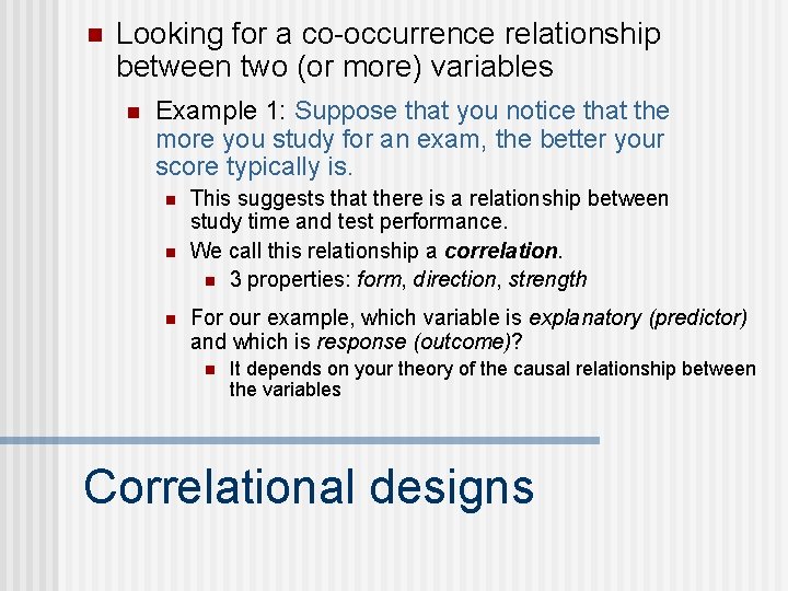 n Looking for a co-occurrence relationship between two (or more) variables n Example 1: