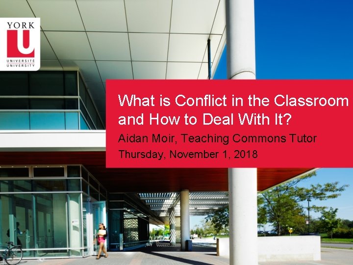 What is Conflict in the Classroom and How to Deal With It? Aidan Moir,