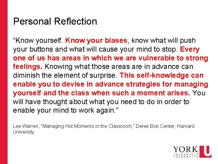 Personal Reflection “Know yourself. Know your biases, know what will push your buttons and