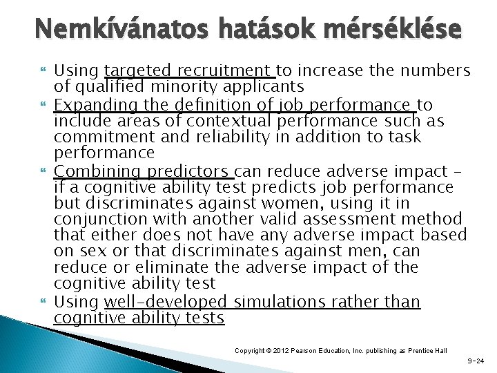 Nemkívánatos hatások mérséklése Using targeted recruitment to increase the numbers of qualified minority applicants