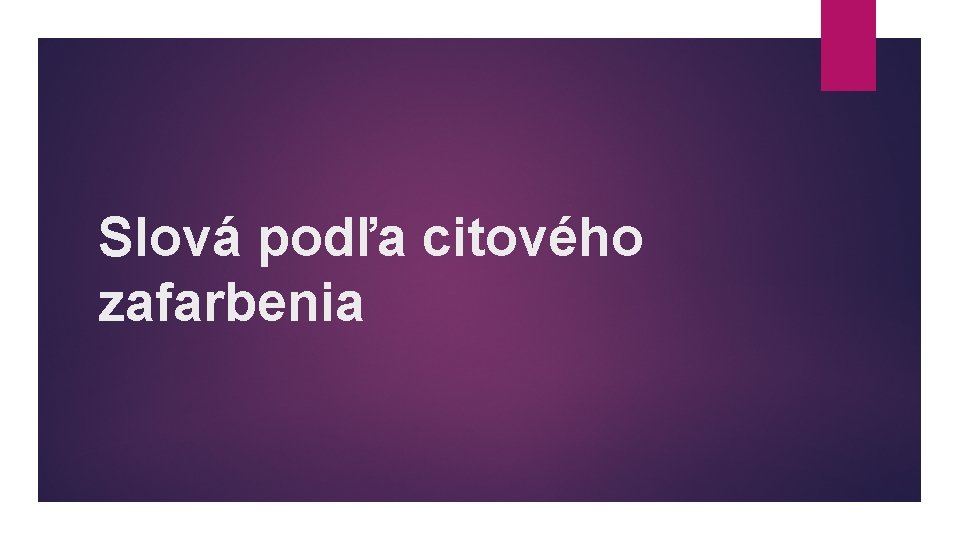 Slová podľa citového zafarbenia 