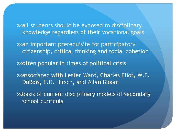  all students should be exposed to disciplinary knowledge regardless of their vocational goals