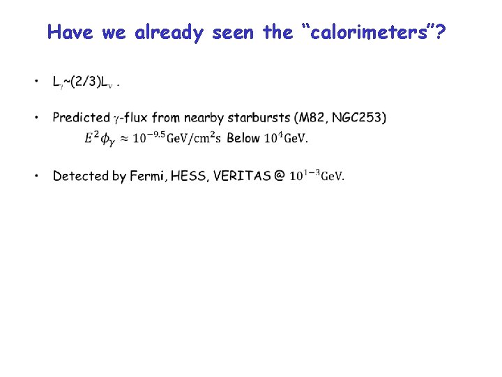 Have we already seen the “calorimeters”? • 