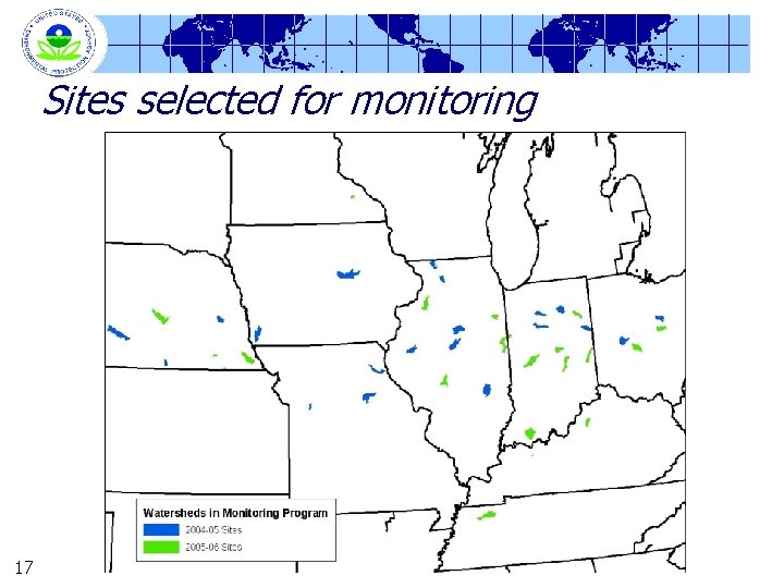 Sites selected for monitoring 17 