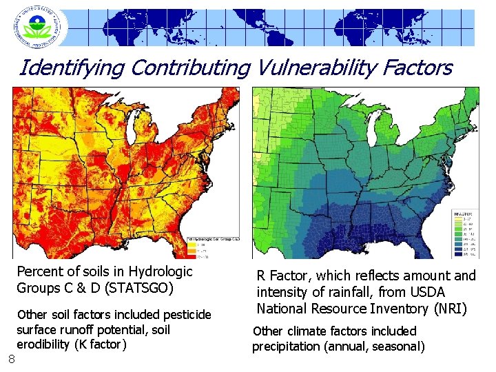 Identifying Contributing Vulnerability Factors Percent of soils in Hydrologic Groups C & D (STATSGO)