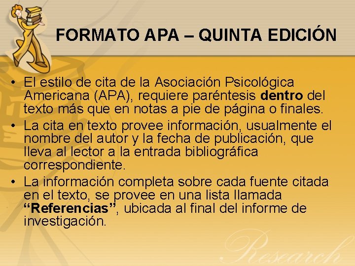 FORMATO APA – QUINTA EDICIÓN • El estilo de cita de la Asociación Psicológica