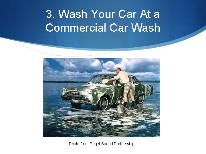 3. Wash Your Car At a Commercial Car Wash Photo from Puget Sound Partnership