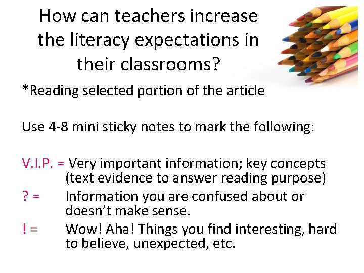 How can teachers increase the literacy expectations in their classrooms? *Reading selected portion of